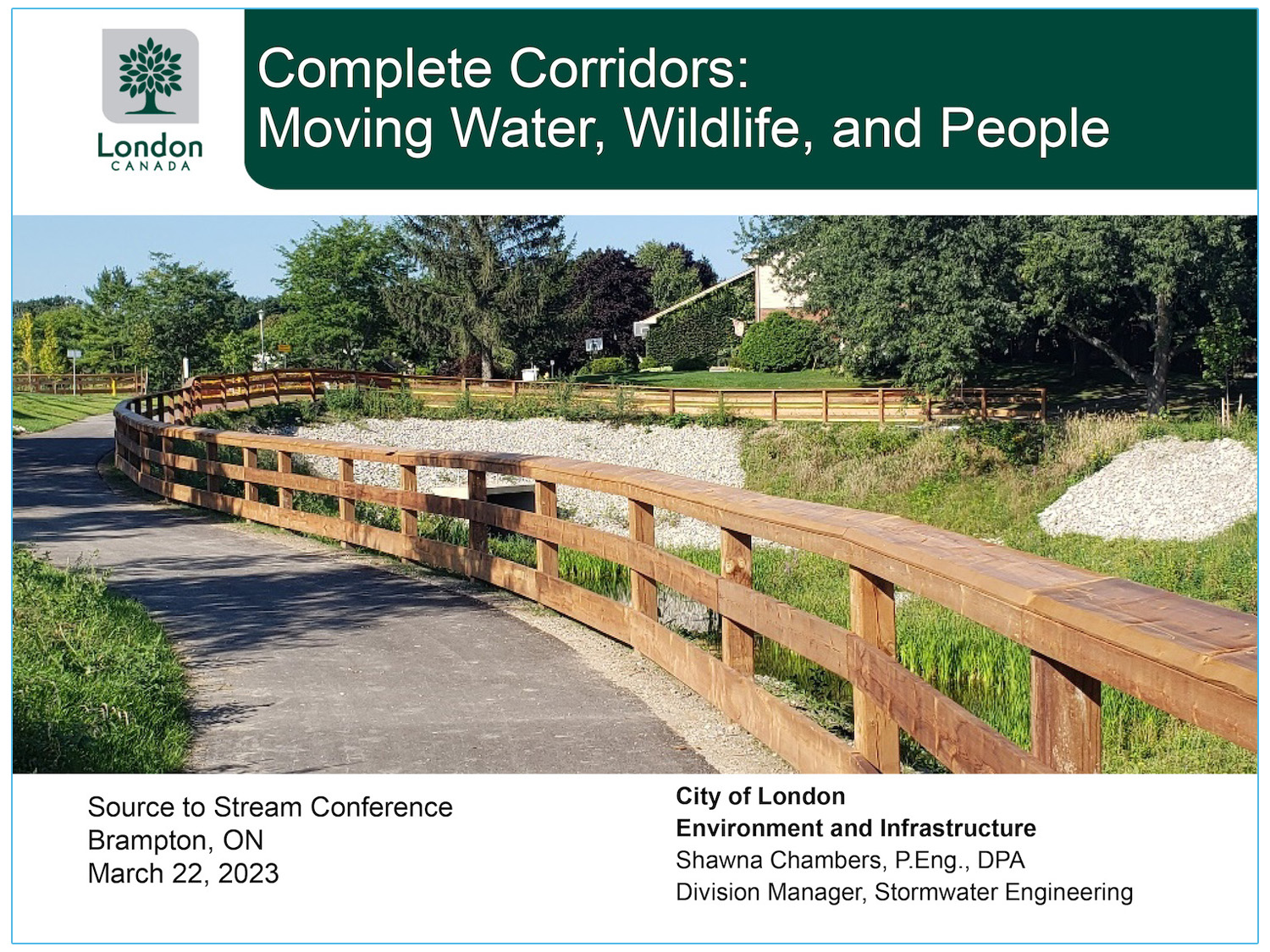 Complete Corridors – Moving Water, Wildlife, and People - Presenter - Shawna Chambers, City of London