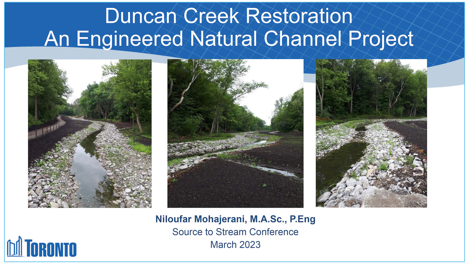 Duncan Creek Full Natural Channel Restoration - Presenter - Niloufar Mohajerani - City of Toronto