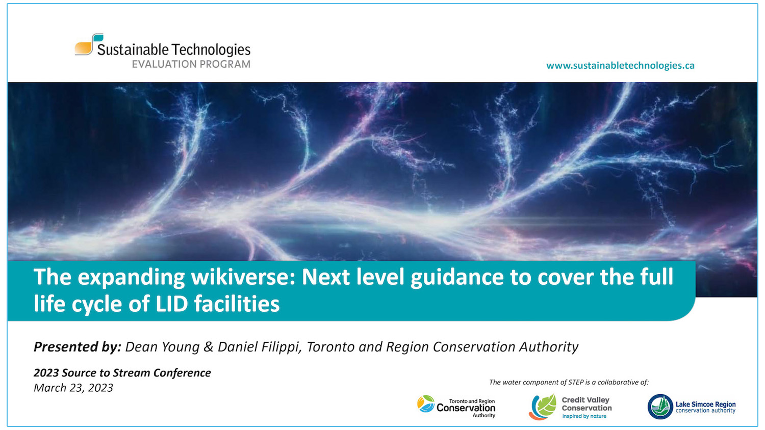 The LID Stormwater Wiki – A One-Stop Shop - Presenters - Dean Young and Daniel Filippi - Toronto and Region Conservation Authority