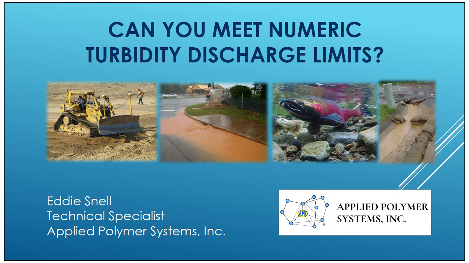 Can You Meet Numberic Turbidity Discharge Limits - presentation by Eddie Snell