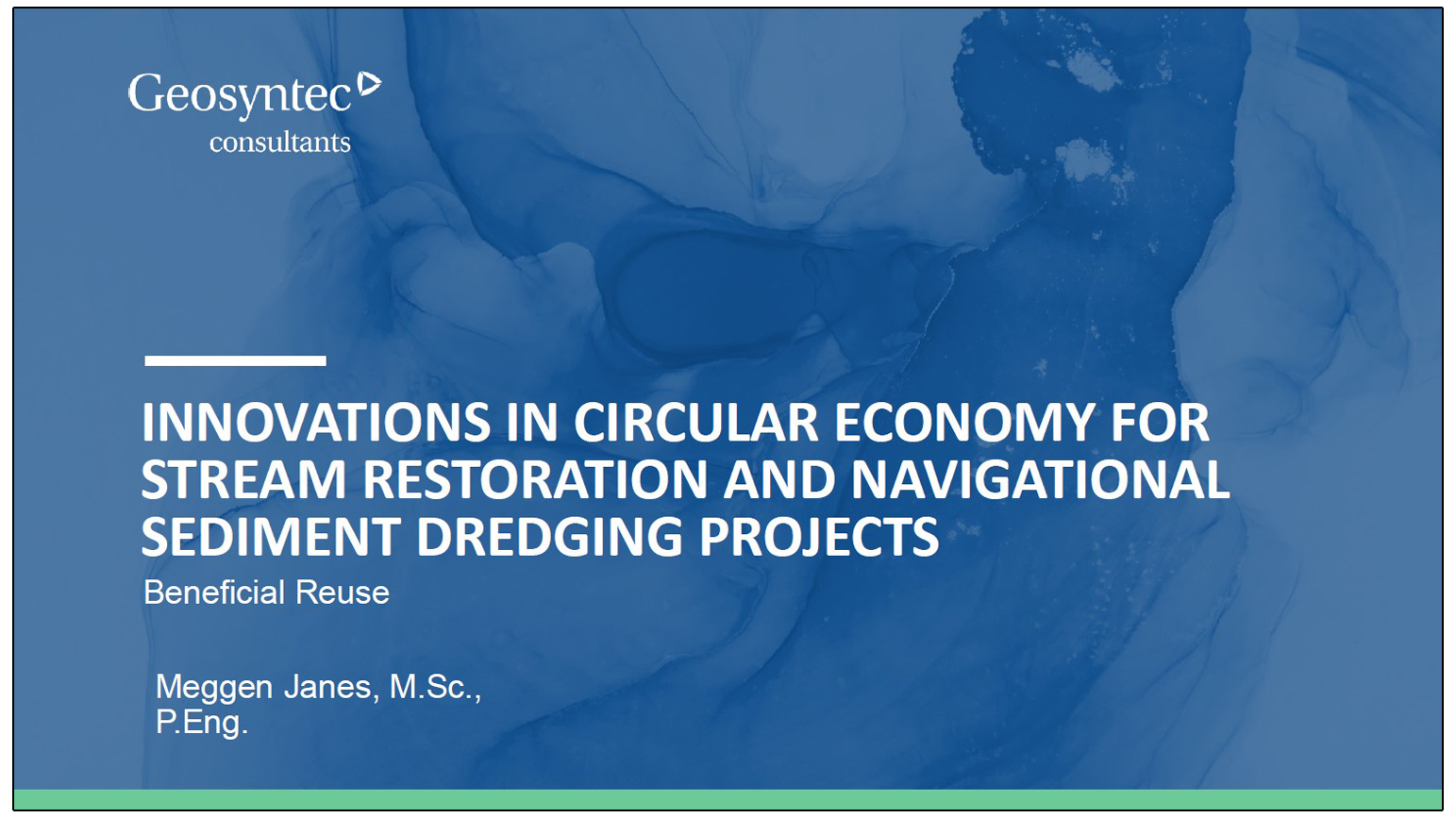 Innovations in Circular Economy for Stream Restoration and Navigational Sediment Dredging Projects - presentation by Meggen Janes