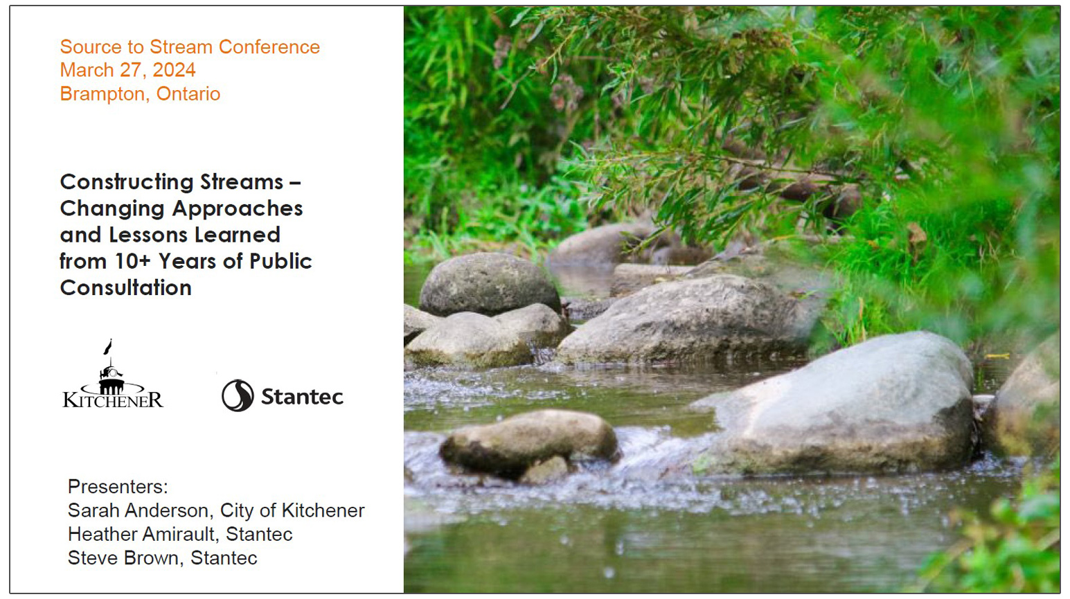 Constructing Streams – Changing Approaches and Lessons Learned from 10+ Years of Public Consultation - presentation by Heather Amirault and Steve Brown and Sarah Anderson
